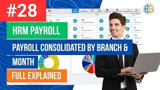 HRM Software Payroll Tutorial | Payroll Consolidated by Branch & Month