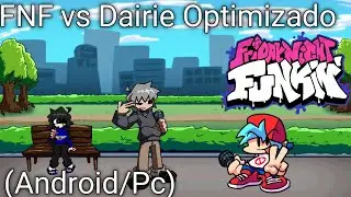 FNF vs Dairie Optimizado Android zip (7.3) Ultra Optimizado 