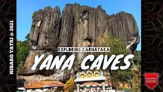 YANA CAVES | CAVE TEMPLE | KARST LIMESTONE ROCK FORMATIONS| EXPLORING KARNATAKA | NISARG YATRI @2021