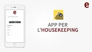 Ericsoft | Hotel 4&deg;, gestisci l'housekeeping da dispositivi mobili