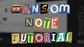 animated ransom note tutorial