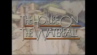 The House on the Waterfall (1988)