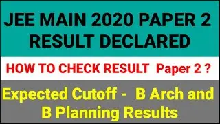 JEE main 2020 B Arch & B Planning Results Declared | Check NTA score & Percentile | Expected Cutoff