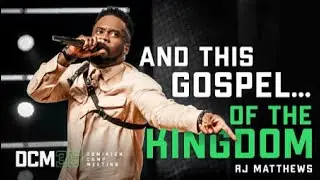 DCM 2022: Robert Matthews - And this Gospel of the kingdom shall be preached