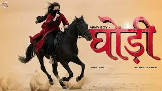 Army Boy - Ghodi (Latest Haryanvi Song)
