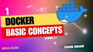 Docker Fundamentals: Part 1 - Basic Concepts | Containers, Virtualization, and More (DARIJA-ARABIC)