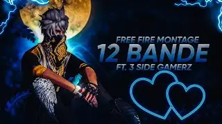 FREE FIRE 🔥 MONTAGE EDIT FT.12 BANDE BY 3 SIDE GAMERZ #freefire #trendingvideo  #1410gamingedit
