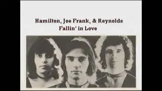 Hamilton Joe Frank & Reynolds: Fallin In Love Again..