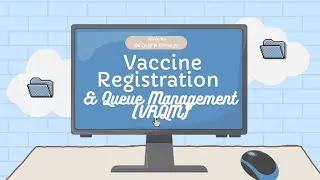 Vaccine Registration & Queue Management System (VRQM) - (CSC248) GROUP PROJECT VIDEO