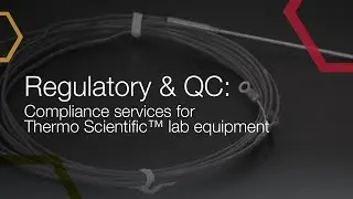 Regulatory & QC: Compliance services for Thermo Scientific&trade; lab equipment
