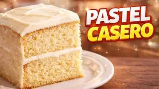 Pastel de vainilla fácil | Receta paso a paso