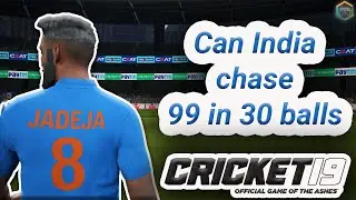 99 Required of 30 Balls with Kohli & Pandya on Crease - Cricket 19 Scenario Mode