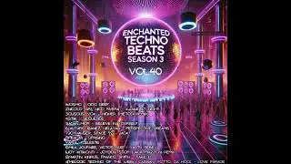 Aelwai | Enchanted Techno Beats Season 3 Vol.40