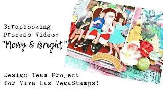 Scrapbook Process Video: Merry & Bright for Viva Las VegaStamps