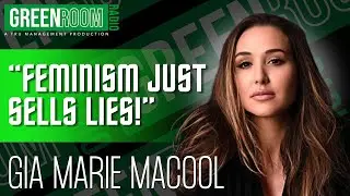 The Fitness Model Feminist Hate - Gia Marie Macool | Green Room Radio Podcast