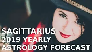 Sagittarius Yearly Astrology Forecast 2019