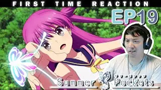 [Summer Pockets EP19 Reaction] That tragic future&rsquo;s gotta get patched!