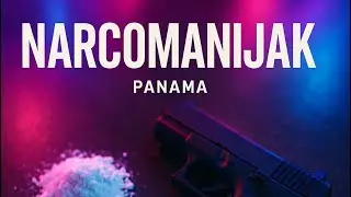 PANAMA - NARCOMANIJAK