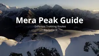 Climbing Mera Peak 6.461m Guide