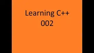 Senior Developer Learns C++ 002