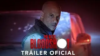 BLOODSHOT | Tr&aacute;iler oficial subtitulado (HD)