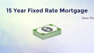 15 Year Fixed Rate Mortgage