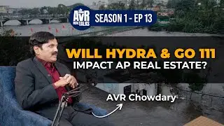 Will HYDRA & GO 111 Rules Impact Real Estate Investments in Andhra Pradesh?