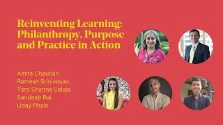 Reinventing Learning: Philanthropy, Purpose and Practice in Action