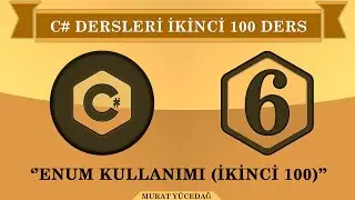 C# Ders 6 Enum Kullanımı (ikinci 100)