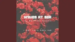 I Got This Feeling (feat. Brittany Pfantz)