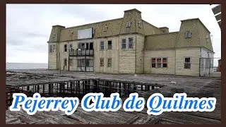 urbex e Historia del Pejerrey Club de Quilmes 2021//LUGARES ABANDONADOS EN ARGENTINA