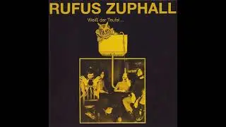 Rufus Zuphall - Wei&szlig; der Teufel (1970 Full Album + Bonus)