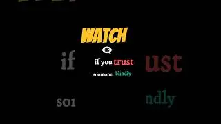 Never trust blindly😎#@Mind_Shift07#motivation #reality#qoutes#inspiration #trust #peoples#shorts