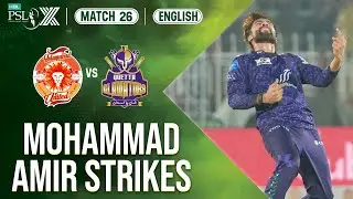 Mohammad Amir STRIKES Three Times | Islamabad United vs Quetta Gladiators | Match 26 | HBL PSL X
