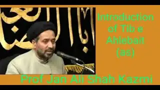 Introduction of Tib e Ahlebait Part-1