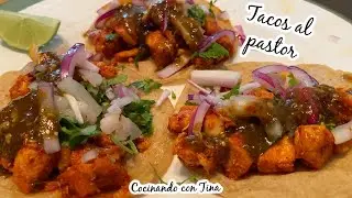 TACOS **AL PASTOR** DE PECHUGA DE POLLO COMELOS SIN REMORDIMIENTO| COCINANDO CON TINA