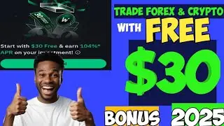 $30 Free Bonus to Start Forex & Crypto Trading Instantly! &mdash;2025