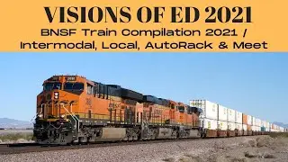 BNSF Train Compilation 2021 / Intermodal, Local, AutoRack & Meet