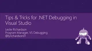 Tips and Tricks for .NET Debugging in Visual Studio