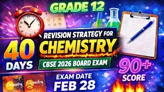 CBSE Class 12 chemistry board exam ✅ || Last 40 days plan 🔥🔥Study strategy ☑️