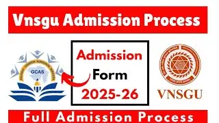 Vnsgu Admission Process 2025 || Vnsgu Admission 2025 || GCAS Registration 2025