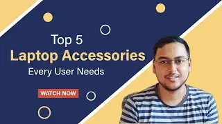 Top 5 Laptop Accessories Everyone Needs to Use | Techie Sourav