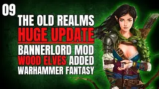 (HIGHEST CAREER LEVEL) The Old Realms Bannerlord Mod Gameplay Part 9 (Warhammer Fantasy)