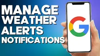 How to Weather Alerts Notifications on Google Mobile