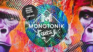 Noisy Bears - Pump Up The Volume [Monotonik Cutz]