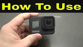 How To Use A GoPro Hero 8 Camera-Full Tutorial