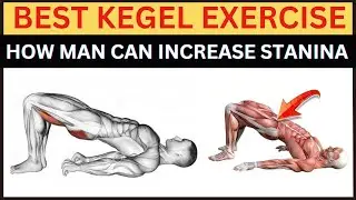 How man can increase stamina | Best Kegel workout | Pelvic floor muscle exercise |