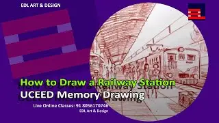 How to Draw a Railway Station | UCEED Memory Drawing