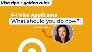 What should F-1 Student Visa Applicants do now? How to pass your visa interview
