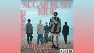 TXT 'Sugar Rush Ride'(0613REMIX)(Slowed Down + Reverb)
